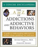 The A to Z of Addictions and Addictive Behaviors