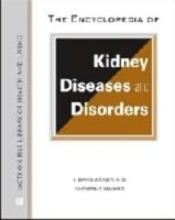 The Encyclopedia of Kidney Diseases and Disorders