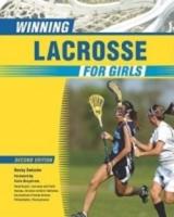 Winning Lacrosse For Girls, 2Nd Ed