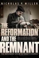 The Reformation and the Remnant