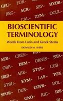 Bioscientific Terminology: Words from Latin and Greek Stems