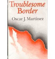 Troublesome Border
