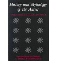 History and Mythology of the Aztecs