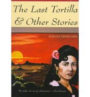The Last Tortilla & Other Stories
