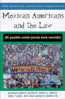 Mexican Americans & The Law