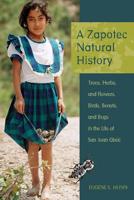 A Zapotec Natural History