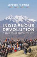 Indigenous Revolution in Ecuador and Bolivia, 1990-2005