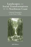 Landscapes and Social Transformations on the Northwest Coast