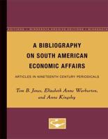 A Bibliography on South American Economic Affairs