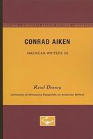 Conrad Aiken - American Writers 38