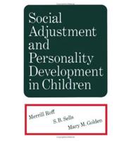 Social Adjustment and Personality Development in Children