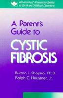 A Parent's Guide to Cystic Fibrosis