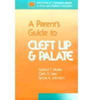 A Parent's Guide to Cleft Lip and Palate