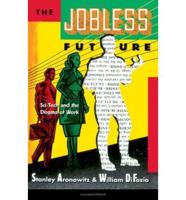 The Jobless Future