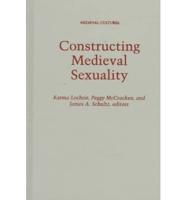 Constructing Medieval Sexuality