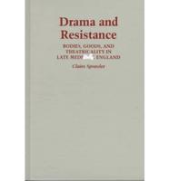 Drama and Resistance