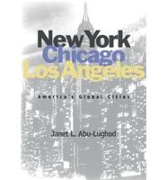 New York, Chicago, Los Angeles