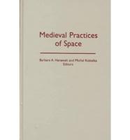 Medieval Practices of Space