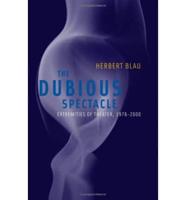 The Dubious Spectacle