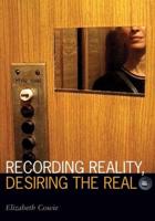 Recording Reality, Desiring the Real