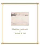 The Quiet Landscapes of William B. Post