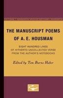 The Manuscript Poems of A.E. Housman
