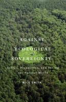 Against Ecological Sovereignty