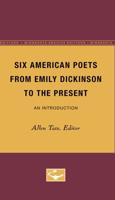 Six American Poets from Emily Dickinson to the Present