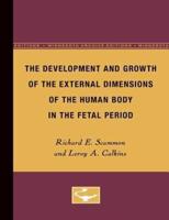 The Development and Growth of the External Dimensions of the Human Body in the Fetal Period