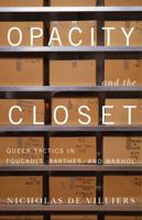 Opacity and the Closet