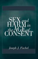Sex and Harm in the Age of Consent