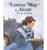 Louisa May Alcott, Young Writer