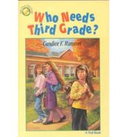Tales from the Third Grade: Who Needs Third Grade?