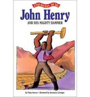 John Henry and His Mighty Hammer