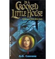 In a Crooked Little House