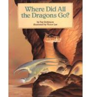 Where Did All the Dragons Go?