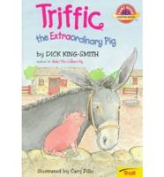 Triffic, the Extraordinary Pig