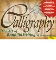 Calligraphy, the Art of Beautiful Writing