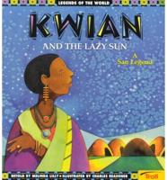 Kwian and the Lazy Sun