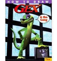 How to Draw GEX & The Gang