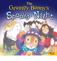 The Grumpy Bunny's Spooky Night