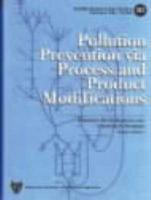 Pollution Prevention Via Process and Product Modifications