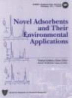 Novel Adsorbents and Their Environmental Applications