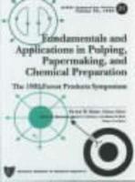 Fundamentals and Applications in Pulping, Papermaking, and Chemical Preparation