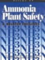 Ammonia Plant Safety and Related Facilities. v. 37