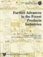 Further Advances in the Forest Products Industries