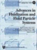 Advances in Fluidization and Fluid Particle Systems