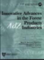 Innovative Advances in the Forest Products Industries