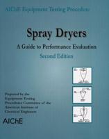 AIChE Equipment Testing Procedure. Spray Dryers