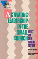 Activating Leadership in the Small Church